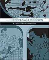 Îngeri și vrăbii: O carte de dragoste și rachete - Angels and Magpies: A Love and Rockets Book