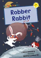 Robber Rabbit - (Yellow Early Reader)