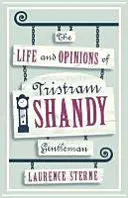 Viața și opiniile lui Tristram Shandy, gentleman - Life and Opinions of Tristram Shandy, Gentleman
