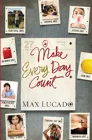 Fă ca fiecare zi să conteze - ediția pentru adolescenți - Make Every Day Count - Teen Edition