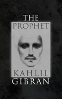 Profetul: Cu ilustrații originale din 1923 ale autorului - The Prophet: With Original 1923 Illustrations by the Author