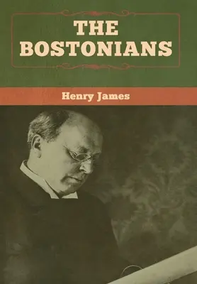 The Bostonians (vol. I și vol. II) - The Bostonians (vol. I and vol. II)