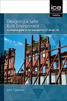 PROIECTAREA UNUI MEDIU CONSTRUIT MAI SIGUR - DESIGNING A SAFER BUILT ENVIRONMENT