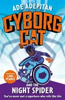 Cyborg Cat și păianjenul nopții - Cyborg Cat and the Night Spider