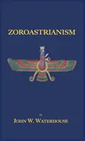 Zoroastrianismul - Zoroastrianism