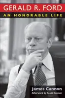 Gerald R. Ford: O viață onorabilă - Gerald R. Ford: An Honorable Life