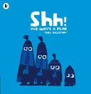 Shh! Avem un plan - Shh! We Have a Plan