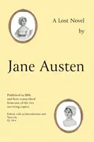 Jane Austen's Lost Novel - Its Importance for Understanding the Development of Her Art. Editat cu o introducere și note de P.J. Allen - Jane Austen's Lost Novel - Its Importance for Understanding the Development of Her Art. Edited with an Introduction and Notes by P.J. Allen
