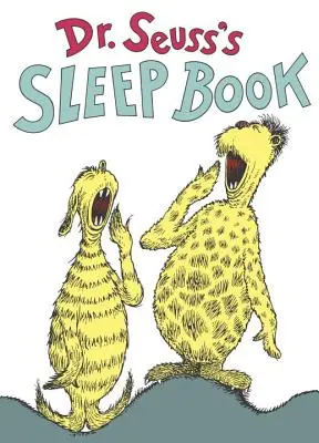 Cartea de dormit a lui Dr. Seuss - Dr. Seuss's Sleep Book