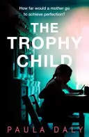 Copilul trofeu - Trophy Child