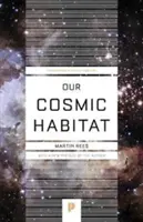 Habitatul nostru cosmic: Ediție nouă - Our Cosmic Habitat: New Edition