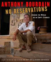 No Reservations: În jurul lumii pe stomacul gol - No Reservations: Around the World on an Empty Stomach