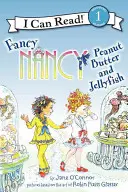 Fancy Nancy: Peanut Butter and Jellyfish
