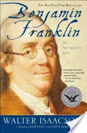 Benjamin Franklin: O viață americană - Benjamin Franklin: An American Life