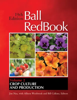 Ball Redbook, 2: Cultura și producția vegetală - Ball Redbook, 2: Crop Culture and Production