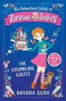 Fabuloasele prăjituri ale Zinniei Jakes: Castelul dărâmat - Fabulous Cakes of Zinnia Jakes: The Crumbling Castle