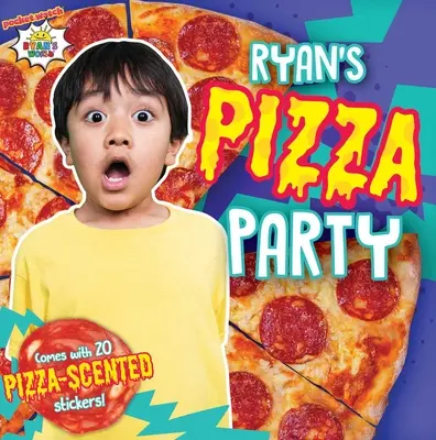 Petrecerea cu pizza a lui Ryan [cu abțibilduri parfumate cu pizza] - Ryan's Pizza Party [With Pizza Scented Stickers]