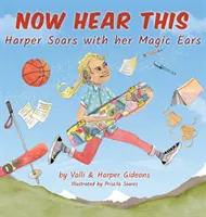 Acum auzi asta: Harper zboară cu urechile ei magice - Now Hear This: Harper soars with her magic ears