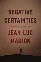 Certitudini negative - Negative Certainties