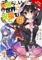 Konosuba: God's Blessing on This Wonderful World!, Vol. 5 (Light Novel): Crimson Magic Clan, Let's & Go!!