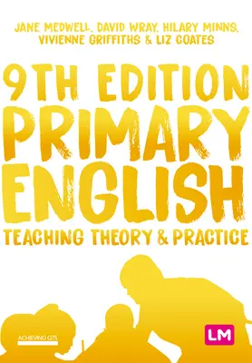 Engleză primară: Teoria și practica predării - Primary English: Teaching Theory and Practice
