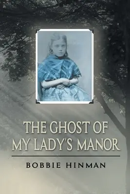 Fantoma din conacul doamnei mele (The Ghost of My Lady's Manor) - The Ghost of My Lady's Manor