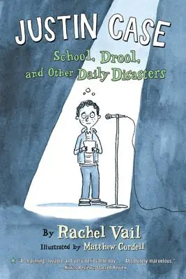 Justin Case: Școala, saliva și alte dezastre zilnice - Justin Case: School, Drool, and Other Daily Disasters