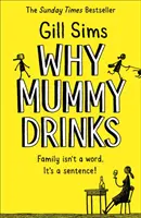 De ce bea mămica - Why Mummy Drinks