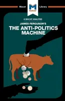 O analiză a mașinii antipolitice a lui James Ferguson - An Analysis of James Ferguson's the Anti-Politics Machine