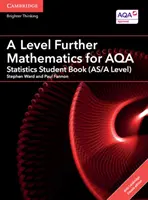 A Level Further Mathematics for Aqa Statistics Student Book (As/A Level) cu Cambridge Elevate Edition (2 ani) - A Level Further Mathematics for Aqa Statistics Student Book (As/A Level) with Cambridge Elevate Edition (2 Years)