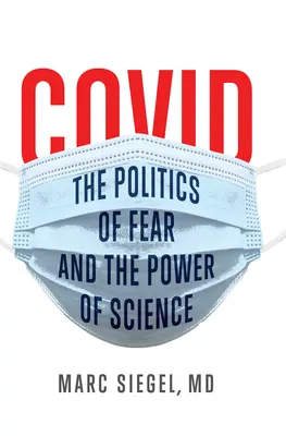 Covid: Politica fricii și puterea științei - Covid: The Politics of Fear and the Power of Science