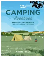 Carte de bucate pentru camping - Camping Cookbook