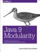 Modularitatea Java 9: Modele și practici pentru dezvoltarea de aplicații mentenabile - Java 9 Modularity: Patterns and Practices for Developing Maintainable Applications