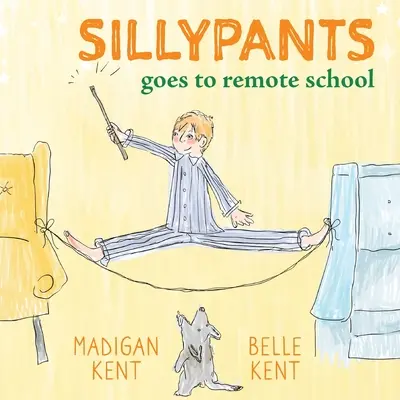 SILLYPANTS merge la o școală la distanță - SILLYPANTS Goes to Remote School