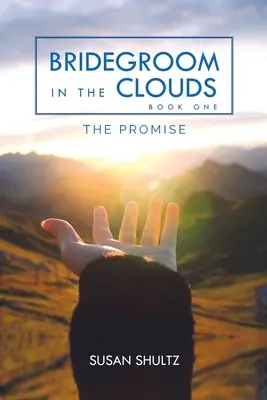 Mirele în nori: Promisiunea - Bridegroom in the Clouds: The Promise
