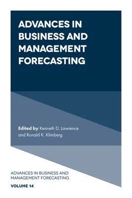 Progrese în previziunile în afaceri și management - Advances in Business and Management Forecasting