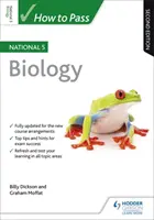 Cum să treci National 5 Biology, ediția a doua - How to Pass National 5 Biology, Second Edition