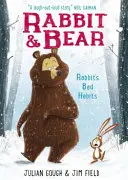 Iepurele și Ursul: Obiceiurile rele ale iepurelui - Cartea 1 - Rabbit and Bear: Rabbit's Bad Habits - Book 1