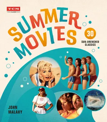 Filme de vară: 30 de filme clasice scăldate în soare - Summer Movies: 30 Sun-Drenched Classics