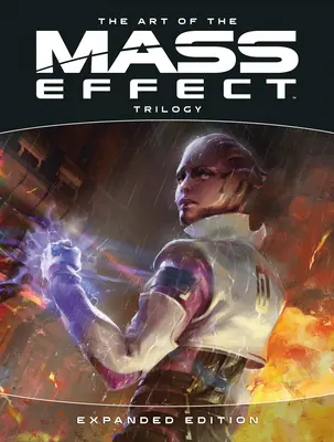 The Art of the Mass Effect Trilogy: Ediție extinsă - The Art of the Mass Effect Trilogy: Expanded Edition