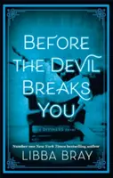 Înainte ca diavolul să te frângă - Seria Diviners: Cartea 03 - Before the Devil Breaks You - Diviners Series: Book 03