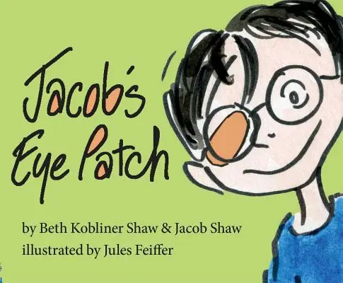 Peticul de ochi al lui Jacob - Jacob's Eye Patch