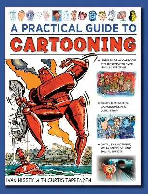 Un ghid practic pentru desen animat: Învață să desenezi desene animate cu 1500 de ilustrații - A Practical Guide to Cartooning: Learn to Draw Cartoons with 1500 Illustrations
