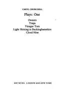 Piesele lui Churchill: 1: Owners; Traps; Vinegar Tom; Light Shining in Buckinghamshire; Cloud Nine - Churchill Plays: 1: Owners; Traps; Vinegar Tom; Light Shining in Buckinghamshire; Cloud Nine