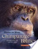 Politica cimpanzeilor: Putere și sex printre maimuțe - Chimpanzee Politics: Power and Sex Among Apes