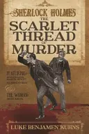 Sherlock Holmes și The Scarlet Thread of Murder - Sherlock Holmes and The Scarlet Thread of Murder