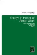 Eseuri în onoarea lui Aman Ullah - Essays in Honor of Aman Ullah