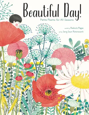 O zi frumoasă!!!: Poezii mărunte pentru toate anotimpurile - Beautiful Day!: Petite Poems for All Seasons