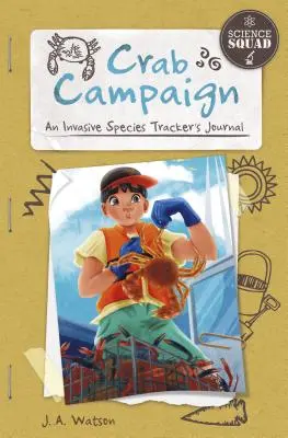 Campania crabilor: Jurnalul unui urmăritor de specii invazive - Crab Campaign: An Invasive Species Tracker's Journal