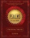 Psalmi pe zi: O nouă traducere devoțională - Psalms by the Day: A New Devotional Translation